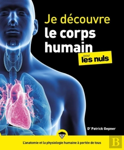 Bertrand.pt - Je Découvre Le Corps Humain Pour Les Nuls