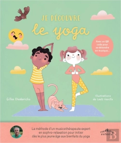 Bertrand.pt - Je Découvre Le Yoga (5-8 Ans) : Avec Un Qr Code Pour Se Détendre En Musique...