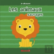 Je Decouvre Les Animaux Sauvages