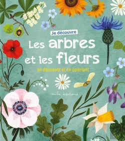 Bertrand.pt - Je Decouvre Les Arbres Et Les Fleurs En Gommettes En Dessinant