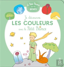 Bertrand.pt - Je Découvre Les Couleurs Avec Le Petit Prince