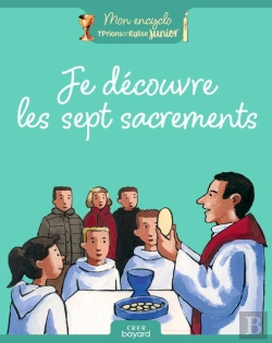Bertrand.pt - Je Découvre Les Sept Sacrements