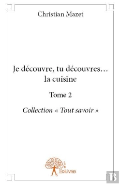 Bertrand.pt - Je Decouvre, Tu Decouvres? La Cuisine Tome 2