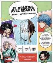 Je Dessine Avec Edarya Tome 1 : Le Visage Manga