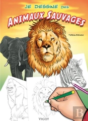 Je Dessine Des Animaux Sauvages