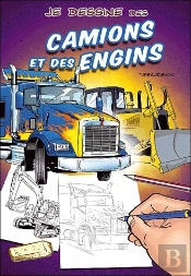 Je Dessine Des Camions Et Des Engins