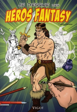 Bertrand.pt - Je Dessine Des Héros Fantasy