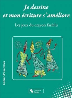 Bertrand.pt - Je Dessine Et Mon Écriture S'Améliore : Les Jeux Du Crayon Farfelu ; Cahier D'Exercices
