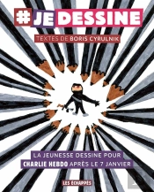 Je Dessine ; La Jeunesse Dessine Pour Charlie Hebdo Après Le 7 Janvier