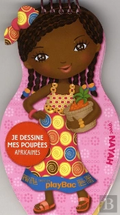 Je Dessine Mes Poupees Africaines