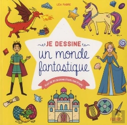 Bertrand.pt - Je Dessine Un Monde Fantastique