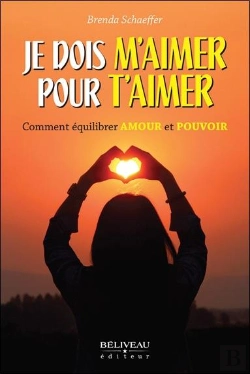Bertrand.pt - Je Dois M'Aimer Pour T'Aimer - Comment Equilibrer Amour Et Pouvoir