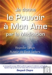 Je Donne Le Pouvoir À Mon Âme Par La Méditation