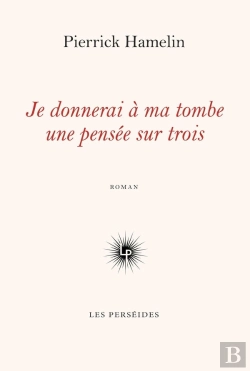 Bertrand.pt - Je Donnerai À Ma Tombe Une Pensée Sur Trois