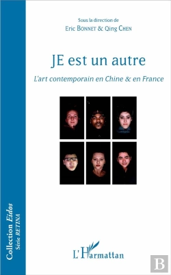 Bertrand.pt - Je Est Un Autre ; L'Art Contemporain En Chine Et En France