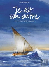 Je Est Un Autre : Un Voyage Avec Rimbaud