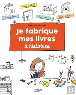 Bertrand.pt - Je Fabrique Mes Livres À Histoires
