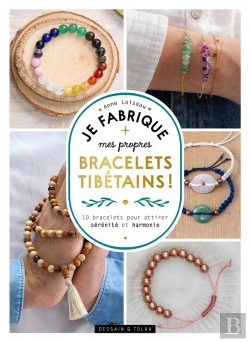 Bertrand.pt - Je Fabrique Mes Propres Bracelets Tibétains ! : 10 Bracelets Pour Attirer Sérénité Et Harmonie