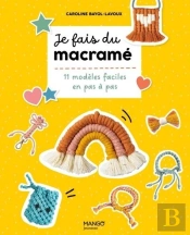 Je Fais Du Macramé : 10 Modèles Faciles En Pas À Pas