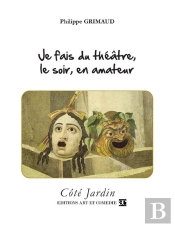 Je Fais Du Theatre, Le Soir, En Amateur