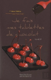 Je Fais Mes Tablettes De Chocolat T.2