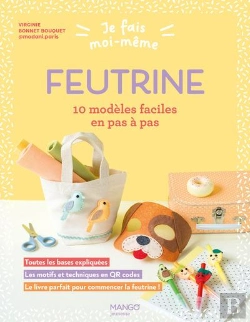 Bertrand.pt - Je Fais Moi-Même : Feutrine : 10 Modèles Faciles En Pas À Pas