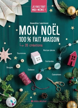 Bertrand.pt - Je Fais Tout Moi-Meme - Mon Noel 100% Fait Maison