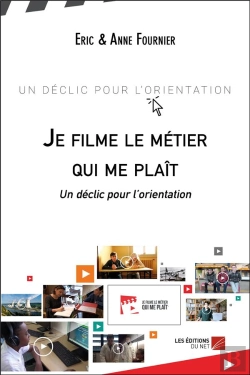 Bertrand.pt - Je Filme Le Métier Qui Me Plaît ; Un Déclic Pour L'Orientation