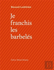 Je Franchis Les Barbelés