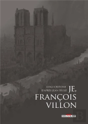 Je, Francois Villon 03 - Coffret Plein 3 Volumes
