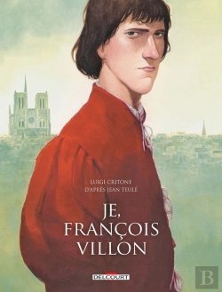Bertrand.pt - Je, François Villon : Intégrale Tomes 1 À 3