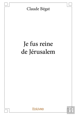 Bertrand.pt - Je Fus Reine De Jérusalem