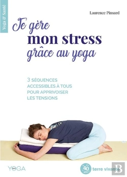Bertrand.pt - Je Gere Mon Stress Grace Au Yoga - 3 Sequences Accessibles A Tous Pour Apprivoiser Les Tensions