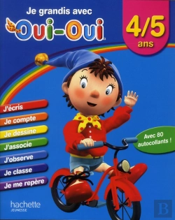Bertrand.pt - Je Grandis Avec Oui-Oui ; 4/5 Ans