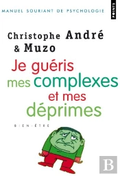 Je Guéris Mes Complexes Et Mes Déprimes