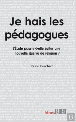 Bertrand.pt - Je Hais Les Pedagogues. Peut-On Eviter Une Nouvelle Guerre Des Religions?