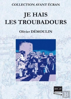 Bertrand.pt - Je Hais Les Troubadours