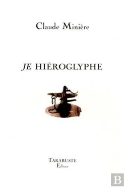 Bertrand.pt - Je, Hieroglyphe - Claude Miniere