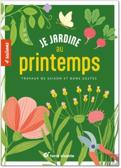 Bertrand.pt - Je Jardine Au Printemps : Travaux De Saison Et Bons Gestes