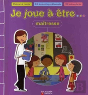Je Joue À Être... Maîtresse