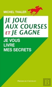 Je Joue Aux Courses Et Je Gagne ; Je Vous Livre Mes Secrets !
