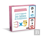 Je Joue Et J'Apprends : Les Tables De Multiplications
