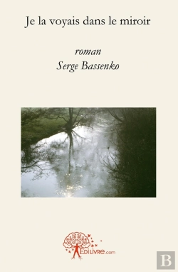 Bertrand.pt - Je La Voyais Dans Le Miroir