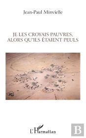 Je Les Croyais Pauvres, Alors Qu'Ils Étaient Peuls