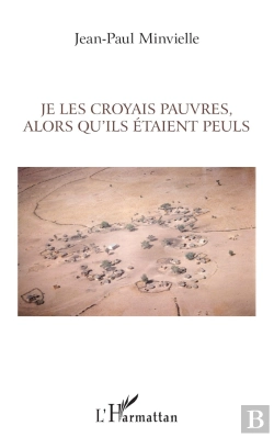 Bertrand.pt - Je Les Croyais Pauvres, Alors Qu'Ils Étaient Peuls