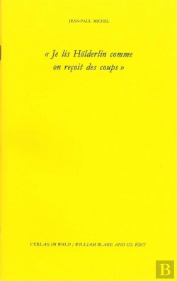 Bertrand.pt - Je Lis Hölderlin Comme On Reçoit Des Coups (Édition 2011)