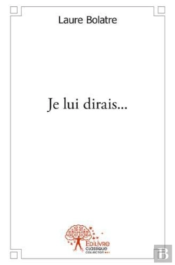 Bertrand.pt - Je Lui Dirais...