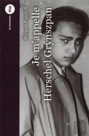 Je M Appelle Herschel Grynszpan
