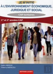Je M Initie A L Environt Eco, Juridique Et Social-Cap Tertiaires
