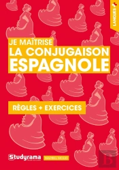 Je Maîtrise La Conjugaison Espagnole : Règles + Exercices